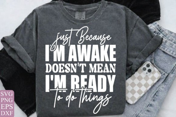 Download Sarcastic Shirt Design SVG PNG, Just Bec - Sarcastic shirt design Collection