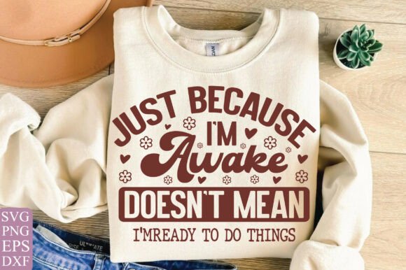 Download Sarcastic Shirt Design SVG PNG, Just Bec - Sarcastic shirt design Collection