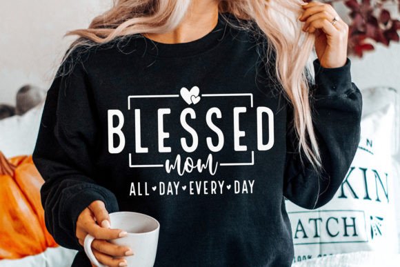 Download Blessed Mom SVG, Mom SVG, Mother's Day - Blessed mom Collection