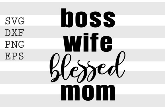 Download Boss Wife Blessed Mom&nbsp;&nbsp; - Blessed mom Collection